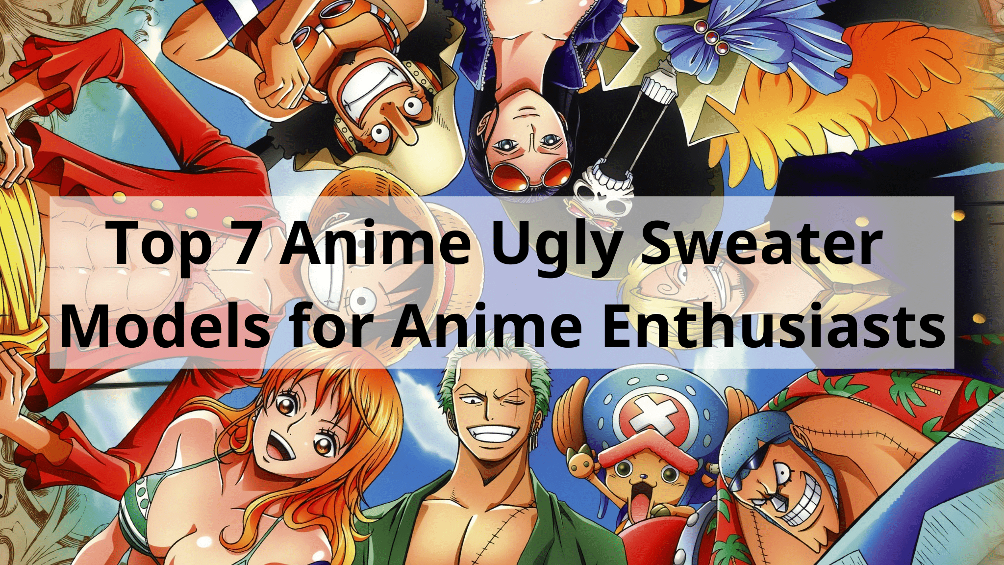 Top 7 Anime Ugly Sweater Models for Anime Enthusiasts